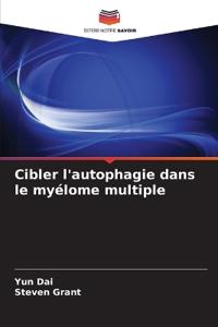 Cibler l'autophagie dans le myélome multiple
