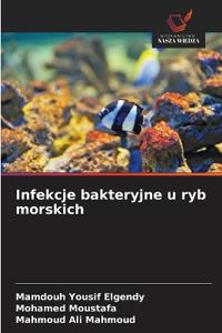 Infekcje bakteryjne u ryb morskich