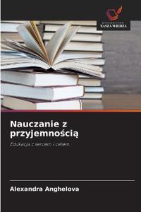Nauczanie z przyjemno¿ci¿