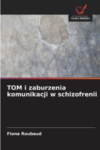 TOM i zaburzenia komunikacji w schizofrenii