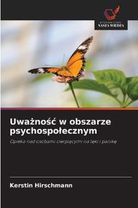 Uwaznosc w obszarze psychospolecznym