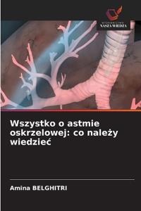 Wszystko o astmie oskrzelowej