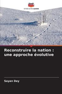 Reconstruire la nation