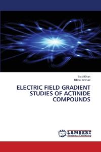 ELECTRIC FIELD GRADIENT STUDIES OF ACTINIDE COMPOUNDS
