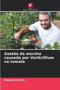 Gestão da murcha causada por Verticillium no tomate
