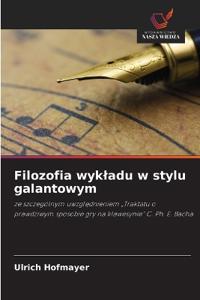 Filozofia wyk¿adu w stylu galantowym