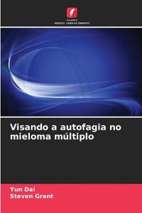 Visando a autofagia no mieloma múltiplo