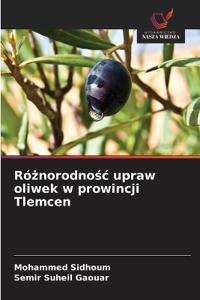 Ró¿norodno¿¿ upraw oliwek w prowincji Tlemcen