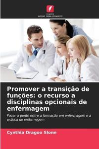 Promover a transição de funções: o recurso a disciplinas opcionais de enfermagem