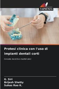Protesi clinica con l'uso di impianti dentali corti
