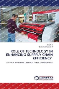 ROLE OF TECHNOLOGY IN ENHANCING SUPPPLY CHAIN EFFICIENCY