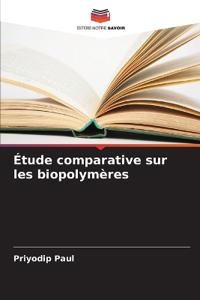 Étude comparative sur les biopolymères