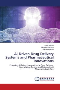 AI-Driven Drug Delivery Systems and Pharmaceutical Innovations
