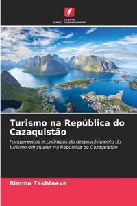Turismo na República do Cazaquistão