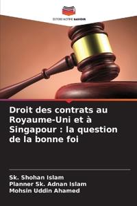 Droit des contrats au Royaume-Uni et à Singapour: la question de la bonne foi