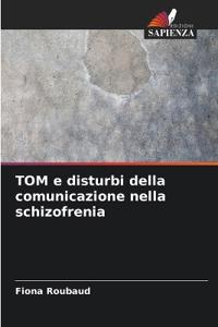 TOM e disturbi della comunicazione nella schizofrenia