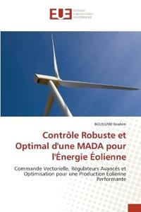 Contrôle Robuste et Optimal d'une MADA pour l'Énergie Éolienne