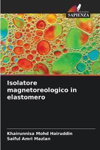 Isolatore magnetoreologico in elastomero