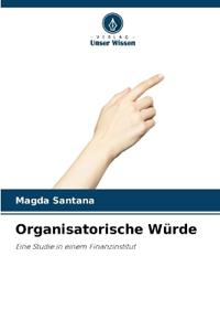 Organisatorische Würde