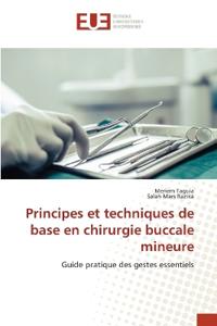 Principes et techniques de base en chirurgie buccale mineure