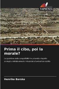 Prima il cibo, poi la morale?