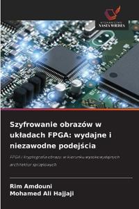 Szyfrowanie obrazów w ukladach FPGA