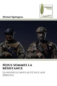 Nous sommes la résistance