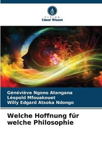Welche Hoffnung für welche Philosophie
