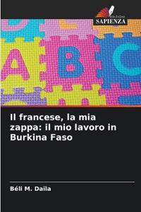 Il francese, la mia zappa