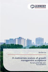 A multivariate analysis of growth management acceptance
