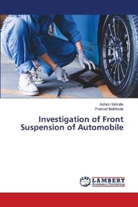 Investigation of Front Suspension of Automobile