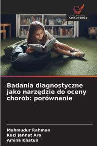 Badania diagnostyczne jako narzędzie do oceny chorób