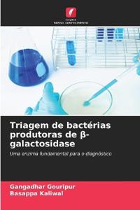 Triagem de bactérias produtoras de ¿-galactosidase