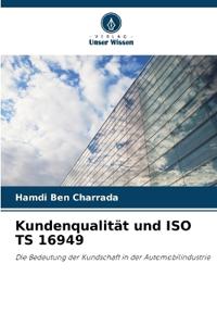 Kundenqualität und ISO TS 16949