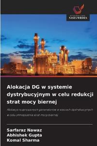 Alokacja DG w systemie dystrybucyjnym w celu redukcji strat mocy biernej
