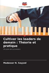 Cultiver les leaders de demain