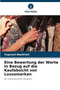 Eine Bewertung der Werte in Bezug auf die Kaufabsicht von Luxusmarken