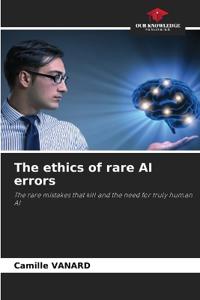 The ethics of rare AI errors