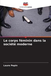Le corps féminin dans la société moderne