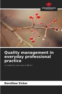 Quality management in everyday professional practice