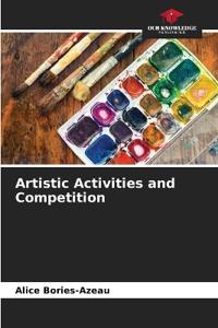 Artistic Activities and Competition