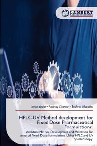 HPLC-UV Method development for Fixed Dose Pharmaceutical Formulations