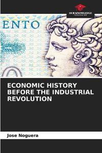 Economic History Before the Industrial Revolution