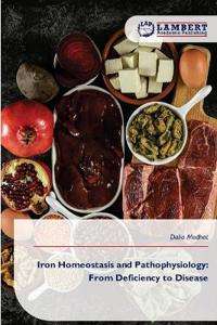 Iron Homeostasis and Pathophysiology