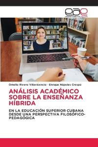 ANÁLISIS ACADÉMICO SOBRE LA ENSEÑANZA HÍBRIDA