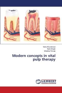 Modern concepts in vital pulp therapy