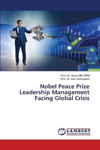 Nobel Peace Prize Leadership Management Facing Global Crisis