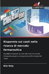 Risparmio sui costi nella ricerca di mercato farmaceutica