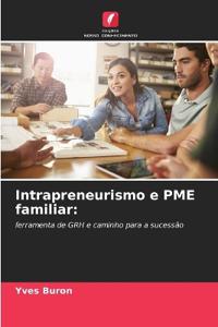 Intrapreneurismo e PME familiar