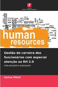 Gestão de carreira dos funcionários com especial atenção ao RH 2.0
